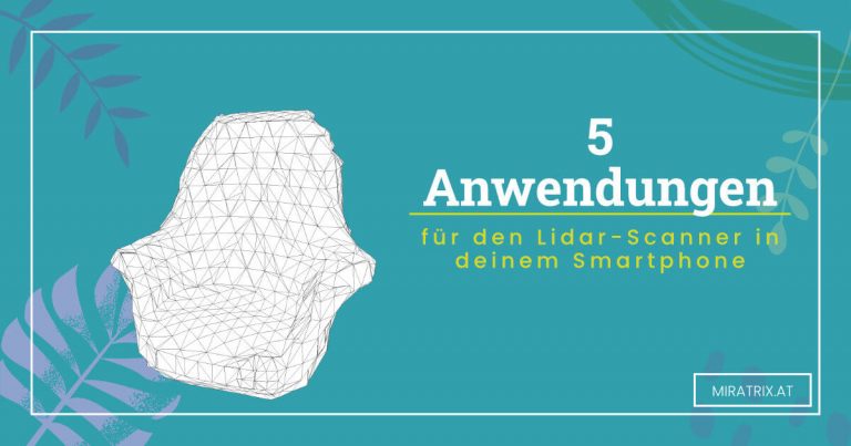 5 Anwendungen für den Lidar-Scanner in deinem Smartphone